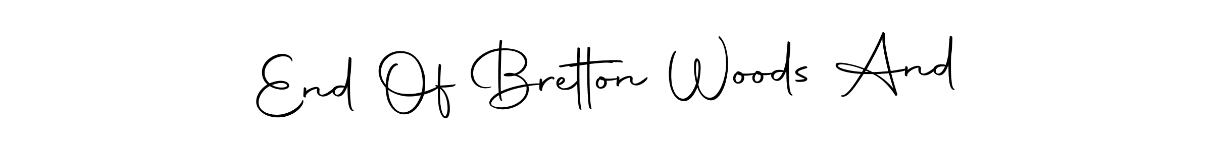 How to Draw End Of Bretton Woods And signature style? Autography-DOLnW is a latest design signature styles for name End Of Bretton Woods And. End Of Bretton Woods And signature style 10 images and pictures png