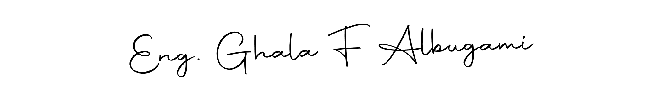 Create a beautiful signature design for name Eng. Ghala F Albugami. With this signature (Autography-DOLnW) fonts, you can make a handwritten signature for free. Eng. Ghala F Albugami signature style 10 images and pictures png