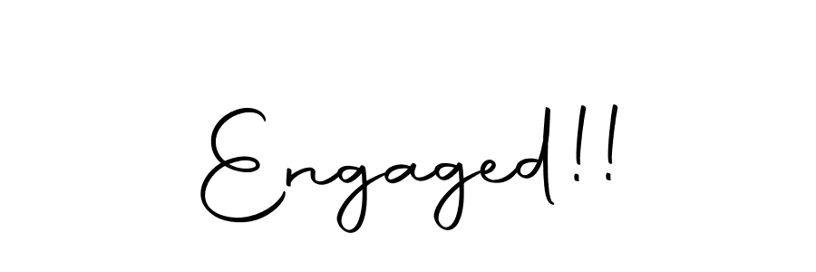 Create a beautiful signature design for name Engaged!!. With this signature (Autography-DOLnW) fonts, you can make a handwritten signature for free. Engaged!! signature style 10 images and pictures png