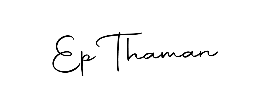 Design your own signature with our free online signature maker. With this signature software, you can create a handwritten (Autography-DOLnW) signature for name Ep Thaman. Ep Thaman signature style 10 images and pictures png