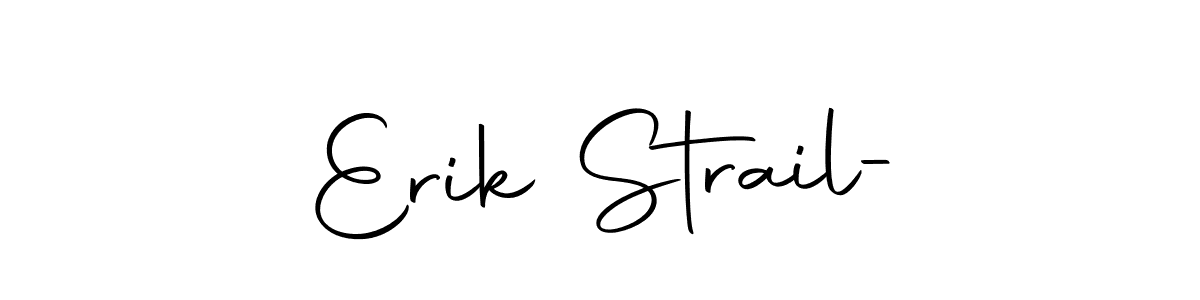 Make a beautiful signature design for name Erik Strail-. With this signature (Autography-DOLnW) style, you can create a handwritten signature for free. Erik Strail- signature style 10 images and pictures png