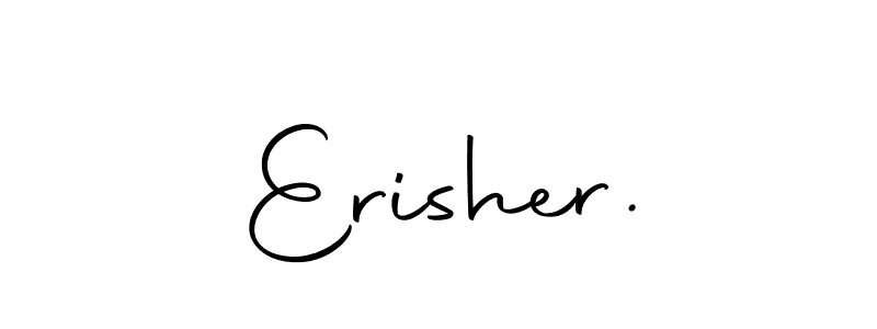 Use a signature maker to create a handwritten signature online. With this signature software, you can design (Autography-DOLnW) your own signature for name Erisher.. Erisher. signature style 10 images and pictures png