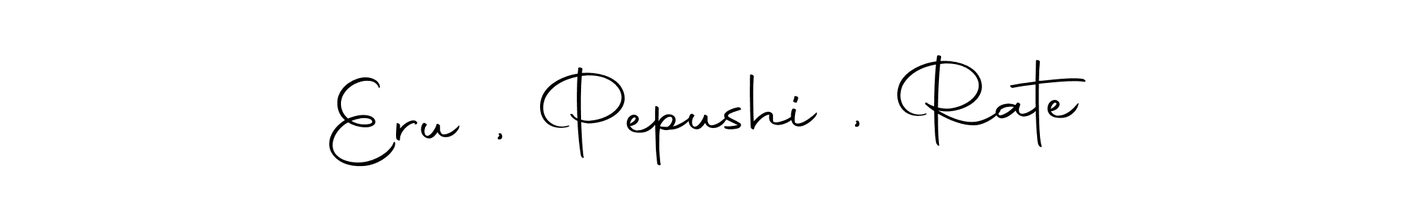 Design your own signature with our free online signature maker. With this signature software, you can create a handwritten (Autography-DOLnW) signature for name Eru , Pepushi , Rate. Eru , Pepushi , Rate signature style 10 images and pictures png