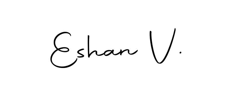 You can use this online signature creator to create a handwritten signature for the name Eshan V.. This is the best online autograph maker. Eshan V. signature style 10 images and pictures png