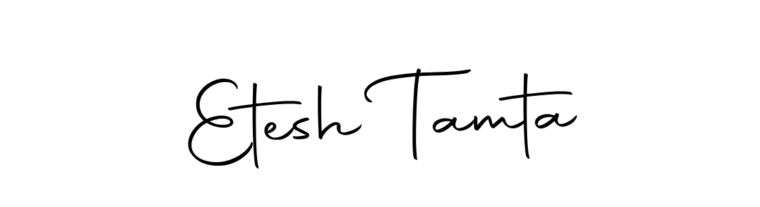 Create a beautiful signature design for name Etesh Tamta. With this signature (Autography-DOLnW) fonts, you can make a handwritten signature for free. Etesh Tamta signature style 10 images and pictures png