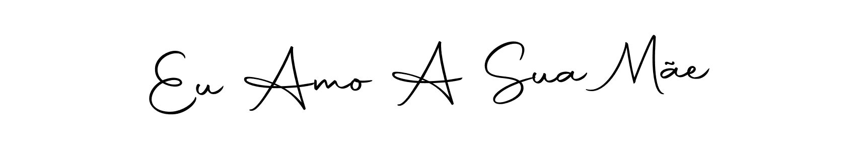 Design your own signature with our free online signature maker. With this signature software, you can create a handwritten (Autography-DOLnW) signature for name Eu Amo A Sua Mãe. Eu Amo A Sua Mãe signature style 10 images and pictures png