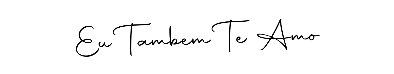This is the best signature style for the Eu Tambem Te Amo name. Also you like these signature font (Autography-DOLnW). Mix name signature. Eu Tambem Te Amo signature style 10 images and pictures png