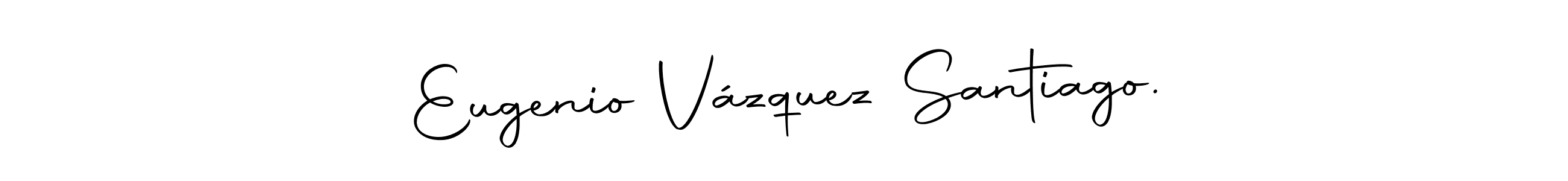 It looks lik you need a new signature style for name Eugenio Vázquez Santiago.. Design unique handwritten (Autography-DOLnW) signature with our free signature maker in just a few clicks. Eugenio Vázquez Santiago. signature style 10 images and pictures png