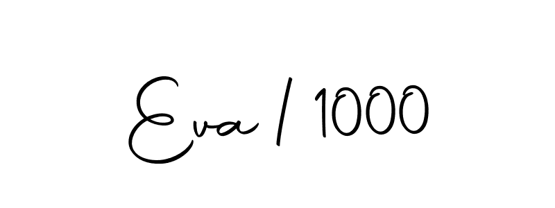 if you are searching for the best signature style for your name Eva/1000. so please give up your signature search. here we have designed multiple signature styles  using Autography-DOLnW. Eva/1000 signature style 10 images and pictures png