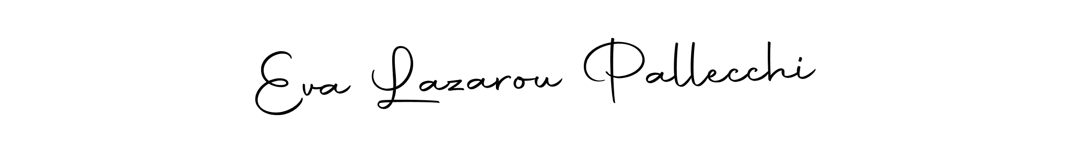 Also we have Eva Lazarou Pallecchi name is the best signature style. Create professional handwritten signature collection using Autography-DOLnW autograph style. Eva Lazarou Pallecchi signature style 10 images and pictures png