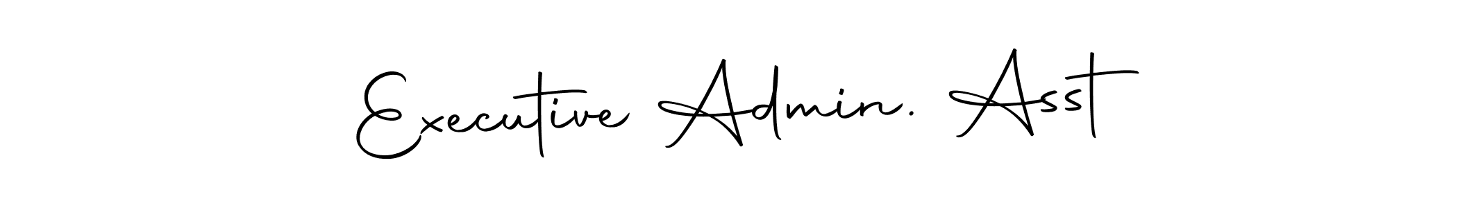 Check out images of Autograph of Executive Admin. Asst name. Actor Executive Admin. Asst Signature Style. Autography-DOLnW is a professional sign style online. Executive Admin. Asst signature style 10 images and pictures png