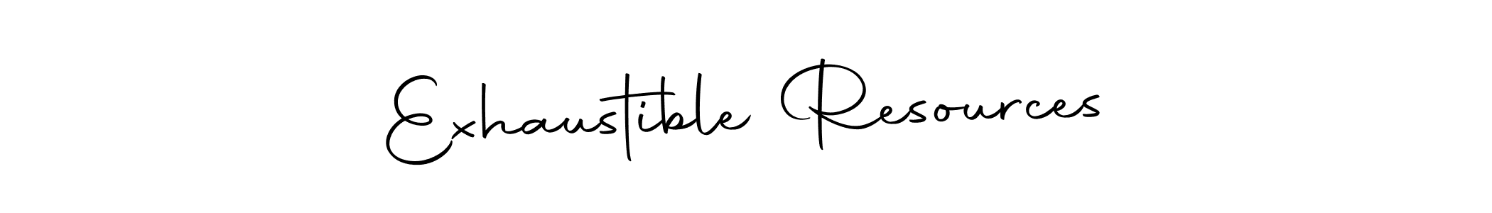 Also we have Exhaustible Resources name is the best signature style. Create professional handwritten signature collection using Autography-DOLnW autograph style. Exhaustible Resources signature style 10 images and pictures png