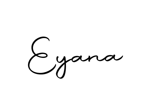 Design your own signature with our free online signature maker. With this signature software, you can create a handwritten (Autography-DOLnW) signature for name Eyana. Eyana signature style 10 images and pictures png