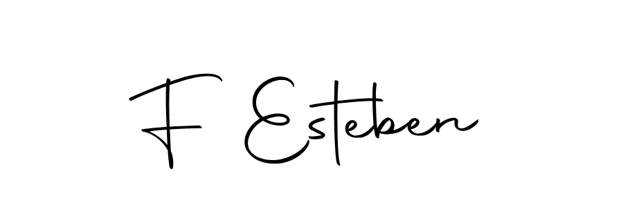 Also we have F Esteben name is the best signature style. Create professional handwritten signature collection using Autography-DOLnW autograph style. F Esteben signature style 10 images and pictures png