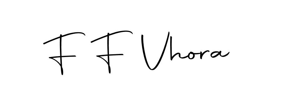 Create a beautiful signature design for name F F Vhora. With this signature (Autography-DOLnW) fonts, you can make a handwritten signature for free. F F Vhora signature style 10 images and pictures png