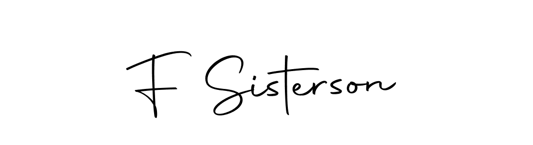 F Sisterson stylish signature style. Best Handwritten Sign (Autography-DOLnW) for my name. Handwritten Signature Collection Ideas for my name F Sisterson. F Sisterson signature style 10 images and pictures png