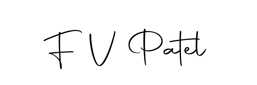 Also we have F V Patel name is the best signature style. Create professional handwritten signature collection using Autography-DOLnW autograph style. F V Patel signature style 10 images and pictures png
