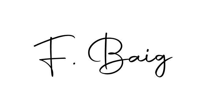 Here are the top 10 professional signature styles for the name F. Baig. These are the best autograph styles you can use for your name. F. Baig signature style 10 images and pictures png