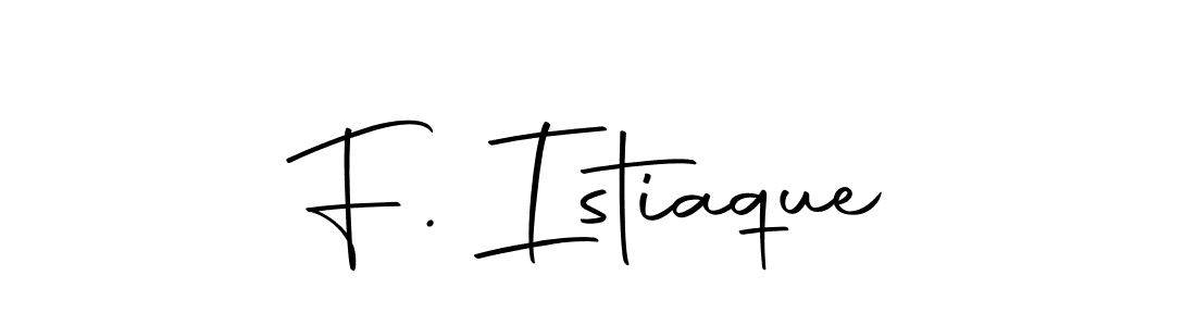 Here are the top 10 professional signature styles for the name F. Istiaque. These are the best autograph styles you can use for your name. F. Istiaque signature style 10 images and pictures png