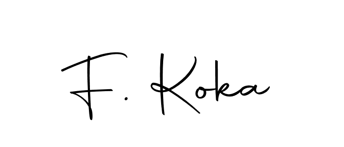 How to make F. Koka signature? Autography-DOLnW is a professional autograph style. Create handwritten signature for F. Koka name. F. Koka signature style 10 images and pictures png