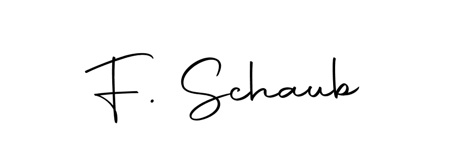 Design your own signature with our free online signature maker. With this signature software, you can create a handwritten (Autography-DOLnW) signature for name F. Schaub. F. Schaub signature style 10 images and pictures png