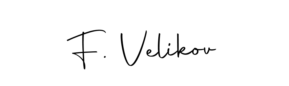 Also we have F. Velikov name is the best signature style. Create professional handwritten signature collection using Autography-DOLnW autograph style. F. Velikov signature style 10 images and pictures png