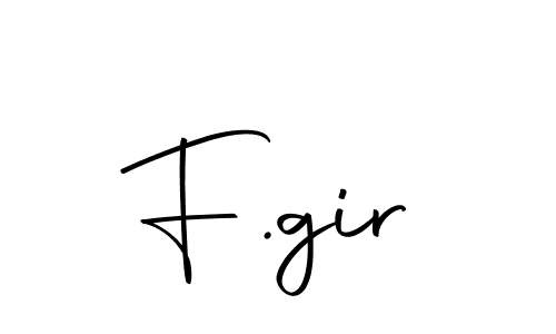 Design your own signature with our free online signature maker. With this signature software, you can create a handwritten (Autography-DOLnW) signature for name F.gir. F.gir signature style 10 images and pictures png