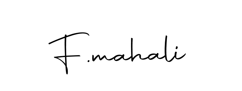 Design your own signature with our free online signature maker. With this signature software, you can create a handwritten (Autography-DOLnW) signature for name F.mahali. F.mahali signature style 10 images and pictures png