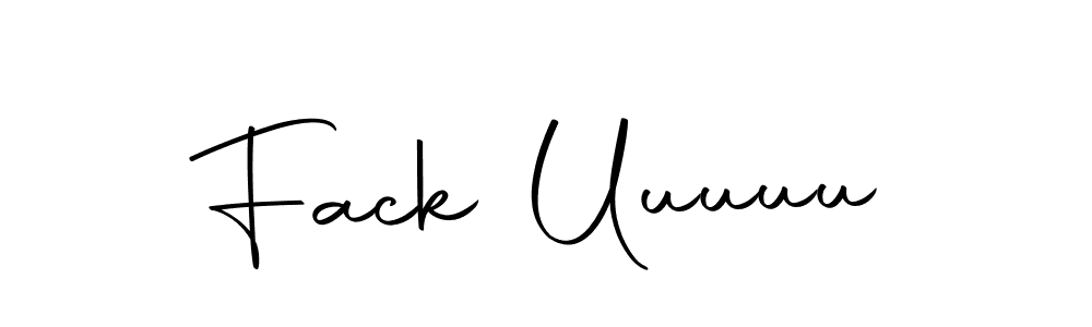How to make Fack Uuuuu signature? Autography-DOLnW is a professional autograph style. Create handwritten signature for Fack Uuuuu name. Fack Uuuuu signature style 10 images and pictures png