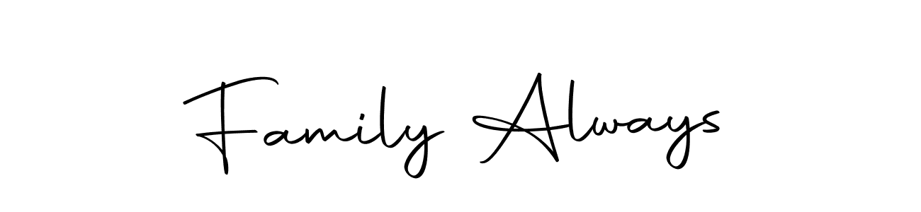Create a beautiful signature design for name Family Always. With this signature (Autography-DOLnW) fonts, you can make a handwritten signature for free. Family Always signature style 10 images and pictures png