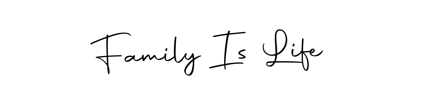 Also You can easily find your signature by using the search form. We will create Family Is Life name handwritten signature images for you free of cost using Autography-DOLnW sign style. Family Is Life signature style 10 images and pictures png