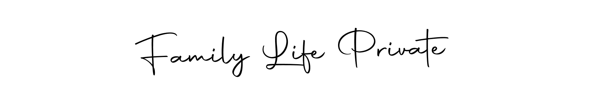 Family Life Private stylish signature style. Best Handwritten Sign (Autography-DOLnW) for my name. Handwritten Signature Collection Ideas for my name Family Life Private. Family Life Private signature style 10 images and pictures png