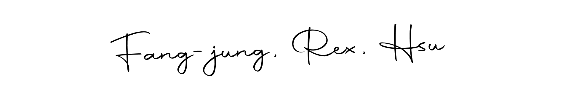 Make a short Fang-jung, Rex, Hsu signature style. Manage your documents anywhere anytime using Autography-DOLnW. Create and add eSignatures, submit forms, share and send files easily. Fang-jung, Rex, Hsu signature style 10 images and pictures png