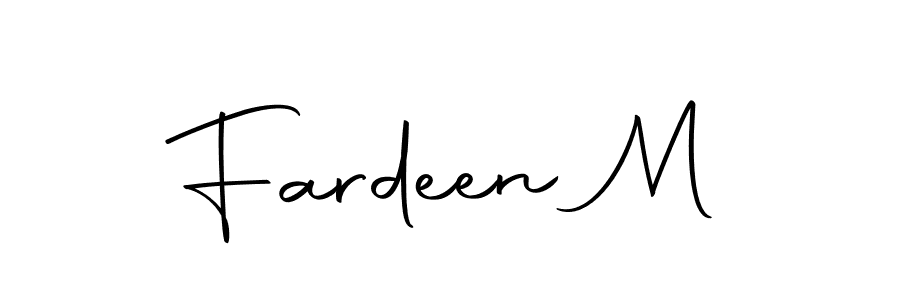 Design your own signature with our free online signature maker. With this signature software, you can create a handwritten (Autography-DOLnW) signature for name Fardeen M. Fardeen M signature style 10 images and pictures png