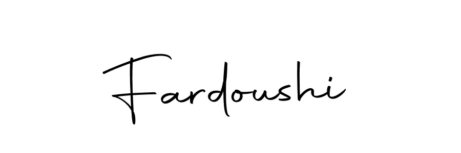 Create a beautiful signature design for name Fardoushi. With this signature (Autography-DOLnW) fonts, you can make a handwritten signature for free. Fardoushi signature style 10 images and pictures png