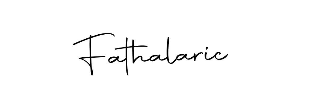 Create a beautiful signature design for name Fathalaric. With this signature (Autography-DOLnW) fonts, you can make a handwritten signature for free. Fathalaric signature style 10 images and pictures png