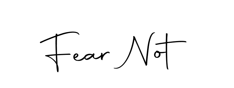 How to make Fear Not name signature. Use Autography-DOLnW style for creating short signs online. This is the latest handwritten sign. Fear Not signature style 10 images and pictures png