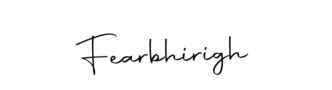 Also we have Fearbhirigh name is the best signature style. Create professional handwritten signature collection using Autography-DOLnW autograph style. Fearbhirigh signature style 10 images and pictures png