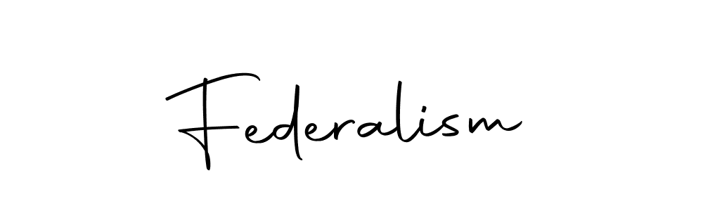 Similarly Autography-DOLnW is the best handwritten signature design. Signature creator online .You can use it as an online autograph creator for name Federalism. Federalism signature style 10 images and pictures png
