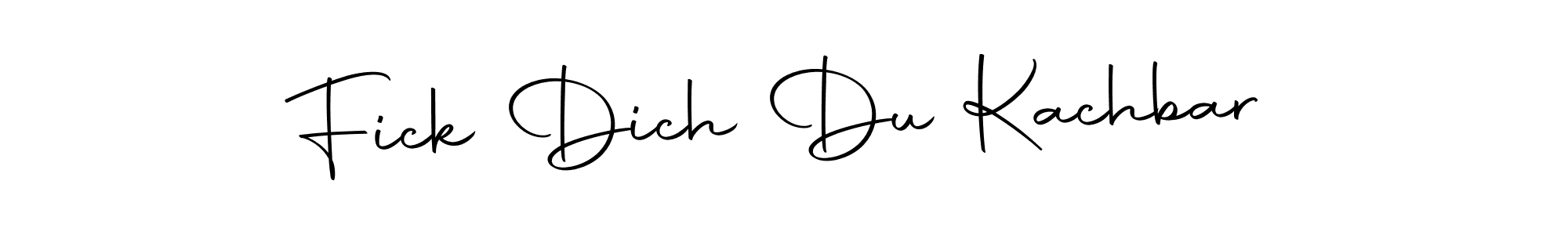 Fick Dich Du Kachbar stylish signature style. Best Handwritten Sign (Autography-DOLnW) for my name. Handwritten Signature Collection Ideas for my name Fick Dich Du Kachbar. Fick Dich Du Kachbar signature style 10 images and pictures png
