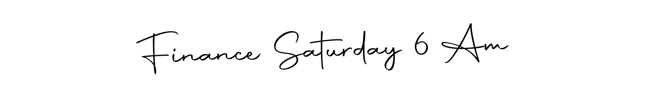 Once you've used our free online signature maker to create your best signature Autography-DOLnW style, it's time to enjoy all of the benefits that Finance Saturday 6 Am name signing documents. Finance Saturday 6 Am signature style 10 images and pictures png