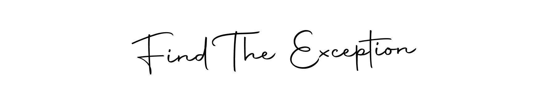 Make a beautiful signature design for name Find The Exception. Use this online signature maker to create a handwritten signature for free. Find The Exception signature style 10 images and pictures png