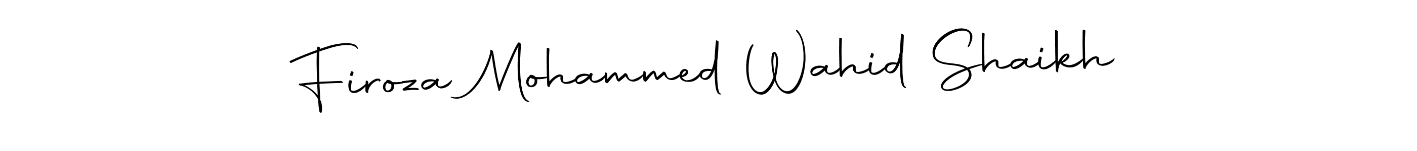 Here are the top 10 professional signature styles for the name Firoza Mohammed Wahid Shaikh. These are the best autograph styles you can use for your name. Firoza Mohammed Wahid Shaikh signature style 10 images and pictures png