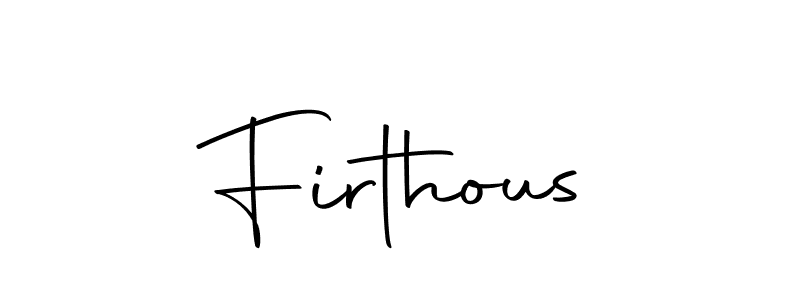 Design your own signature with our free online signature maker. With this signature software, you can create a handwritten (Autography-DOLnW) signature for name Firthous. Firthous signature style 10 images and pictures png