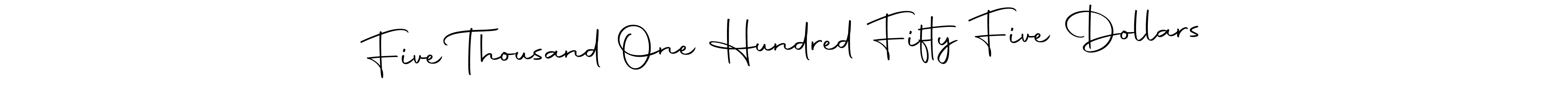 Use a signature maker to create a handwritten signature online. With this signature software, you can design (Autography-DOLnW) your own signature for name Five Thousand One Hundred Fifty Five Dollars. Five Thousand One Hundred Fifty Five Dollars signature style 10 images and pictures png