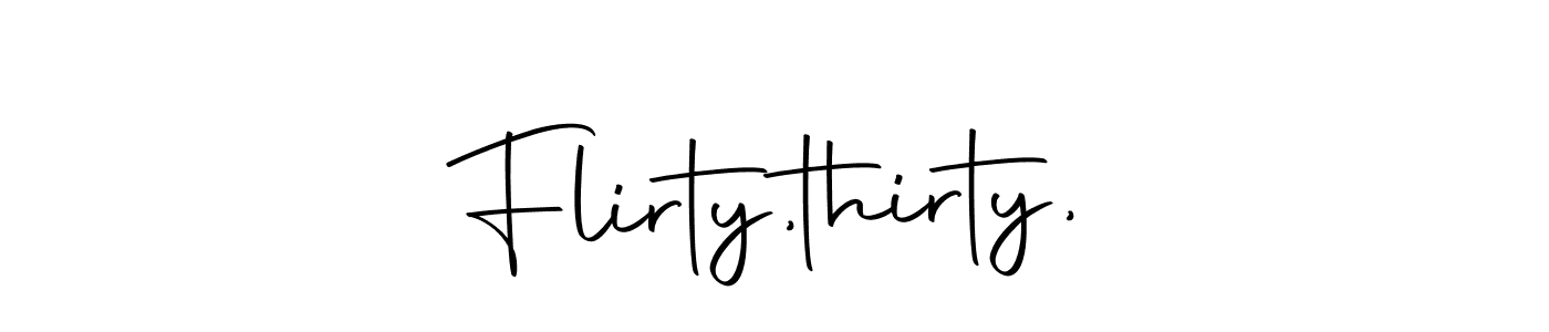 Create a beautiful signature design for name Flirty,thirty,. With this signature (Autography-DOLnW) fonts, you can make a handwritten signature for free. Flirty,thirty, signature style 10 images and pictures png