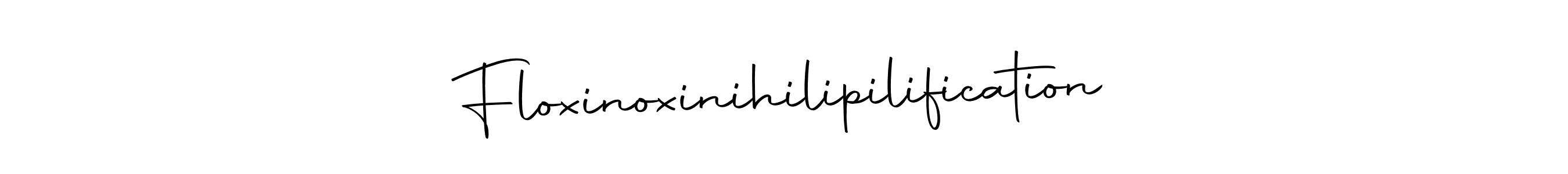 Create a beautiful signature design for name Floxinoxinihilipilification. With this signature (Autography-DOLnW) fonts, you can make a handwritten signature for free. Floxinoxinihilipilification signature style 10 images and pictures png