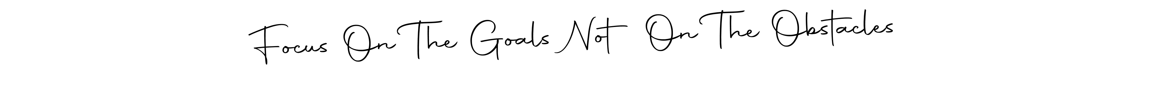 Make a short Focus On The Goals Not On The Obstacles signature style. Manage your documents anywhere anytime using Autography-DOLnW. Create and add eSignatures, submit forms, share and send files easily. Focus On The Goals Not On The Obstacles signature style 10 images and pictures png