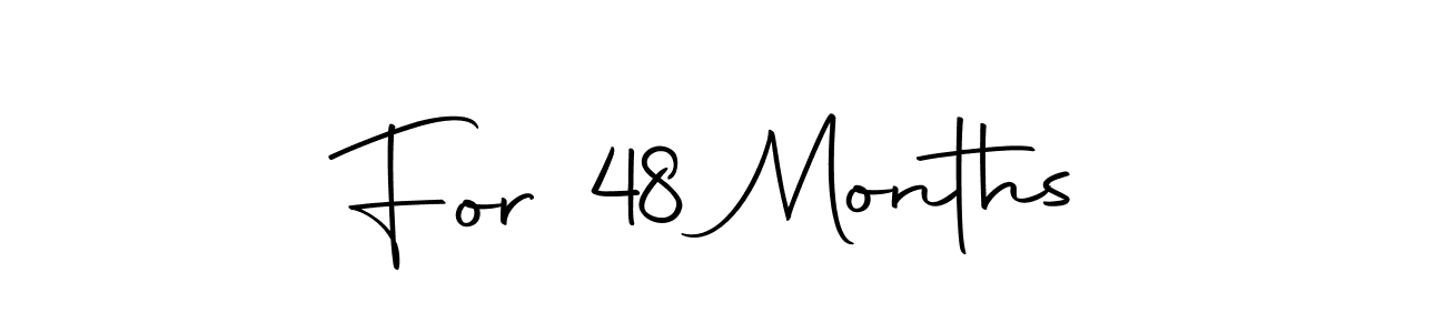 Make a beautiful signature design for name For 48 Months. With this signature (Autography-DOLnW) style, you can create a handwritten signature for free. For 48 Months signature style 10 images and pictures png
