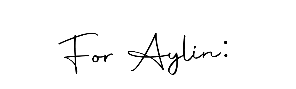 You can use this online signature creator to create a handwritten signature for the name For Aylin:. This is the best online autograph maker. For Aylin: signature style 10 images and pictures png